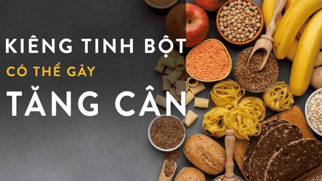 Ăn tinh bột có tăng cân không?